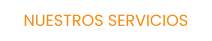 NUESTROS SERVICIOS