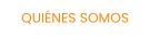 QUIÉNES SOMOS