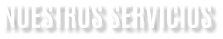 NUESTROS SERVICIOS