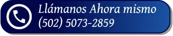 Llámanos Ahora mismo (502) 5073-2859